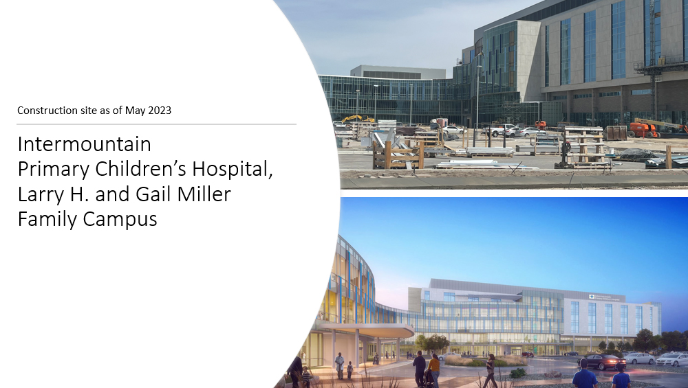May 2023 lehi Primary Children's Hospital campus construction and rendering