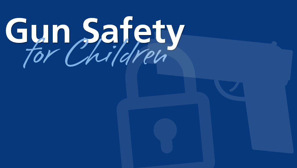 Children and gun safety…