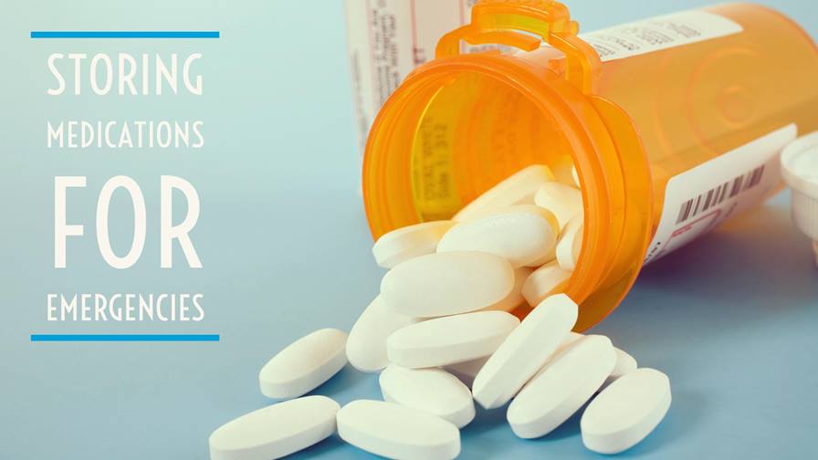 Tips for Storing Prescription Medications for an Emergency