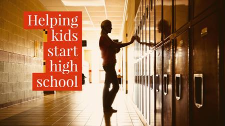Junior High To High School: 5 Tips to Help Your Child Have a Successful Transition