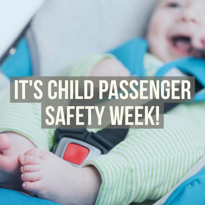 National Child Passenger Safety Week