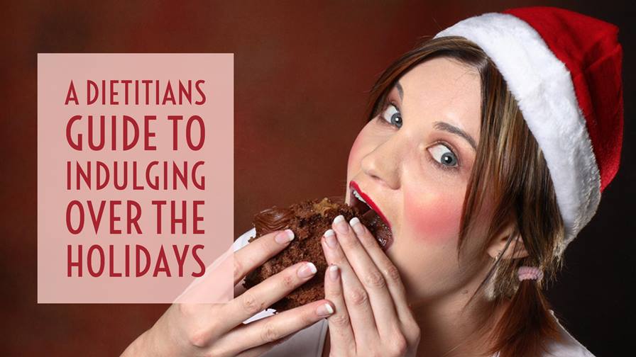 Dietitians Guide to Indulging Over the Holidays