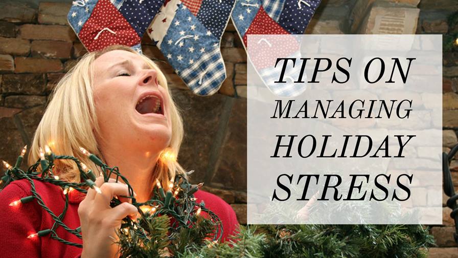 Tips on Managing Holiday Stress 