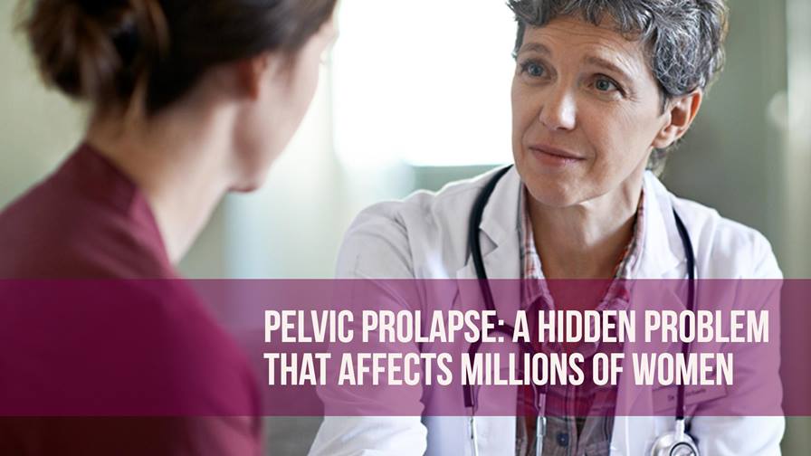 Pelvic Prolapse: A Hidden Problem That Affects Millions of Women