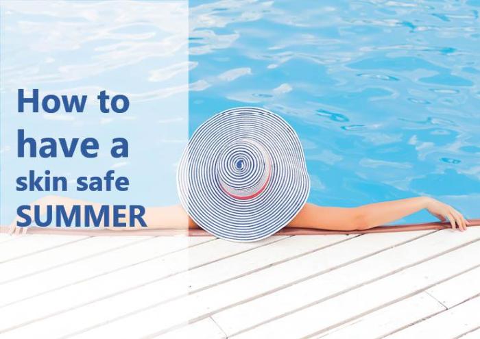 How-to-have-a-skin-safe-summer-4-2017