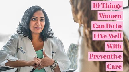 10 Things Women Can Do to LiVe Well With Preventive Care
