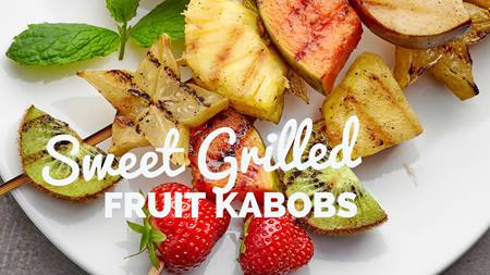 Sweet Grilled Fruit Kabobs