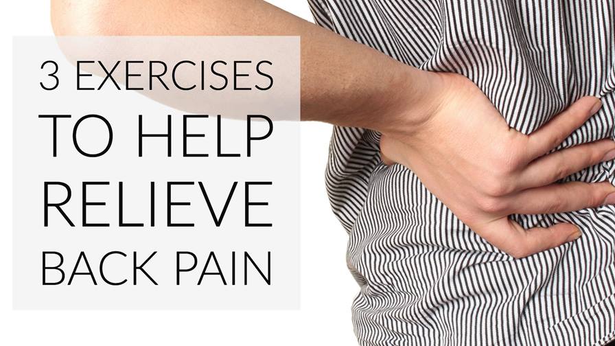 3 Exercises to Help Relieve Back Pain