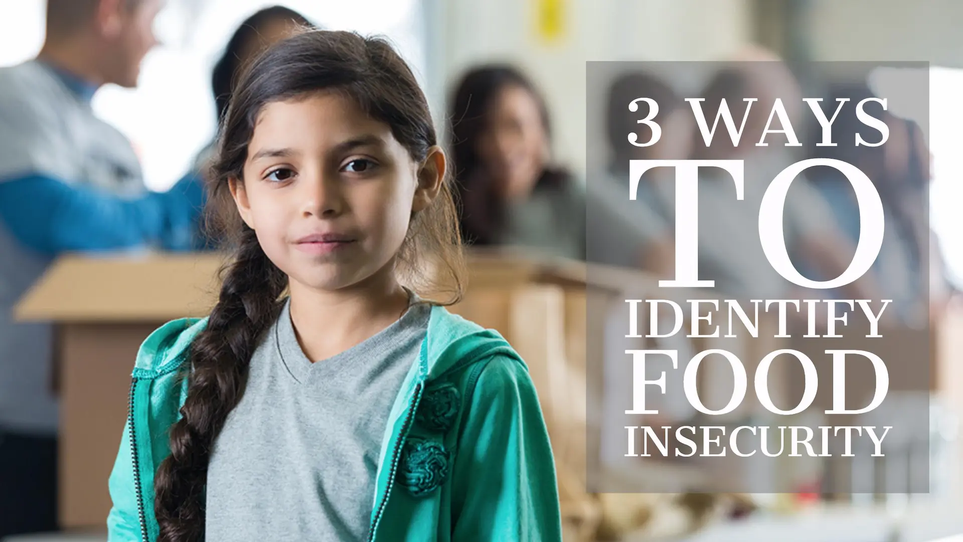 3 Ways to Identify Food Insecurity