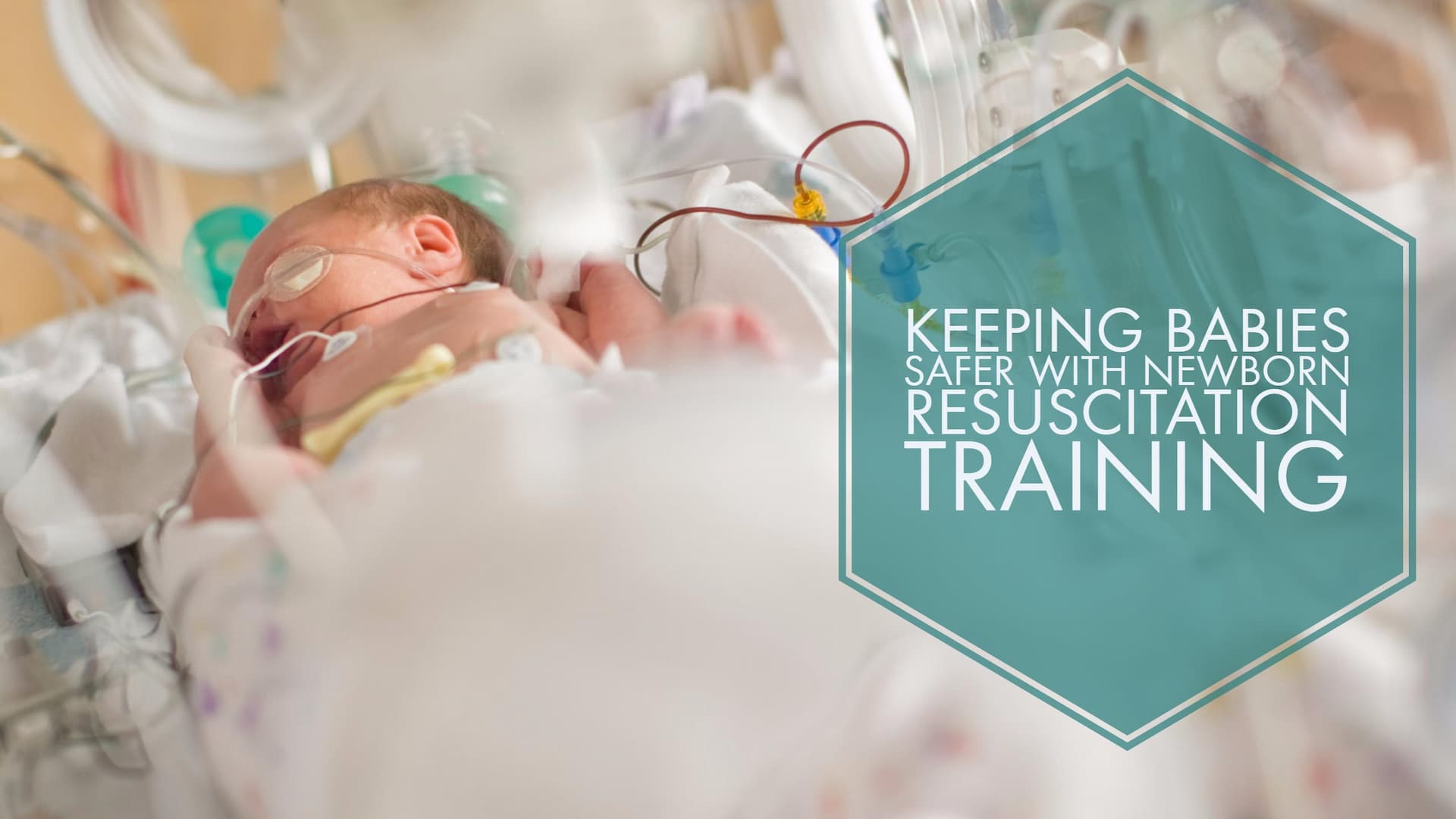 Increased Newborn Resuscitation Training Keeps Babies Safer