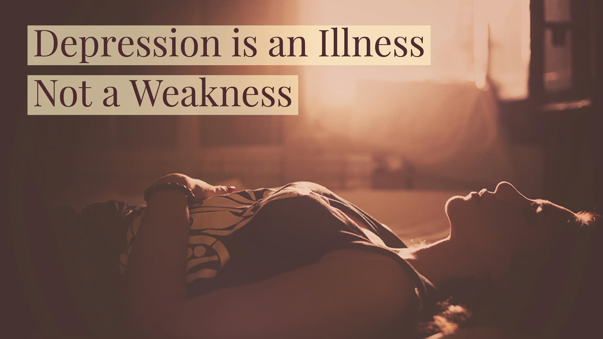 Depression is an illness, not a weakness